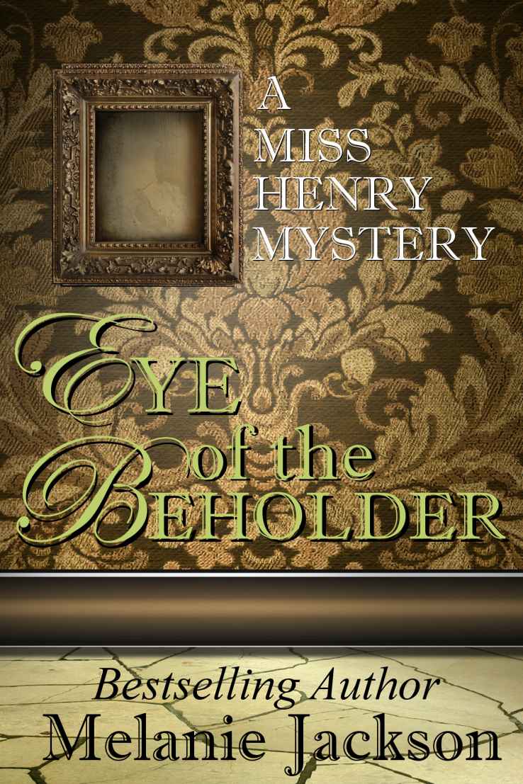 Eye of the Beholder (A Miss Henry Mystery Book 7) (Miss Henry Mystery Series)