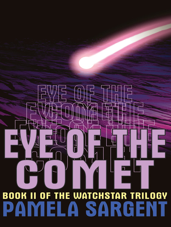 Eye of the Comet by Pamela Sargent