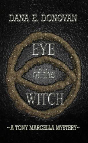 Eye of the Witch by Dana Donovan