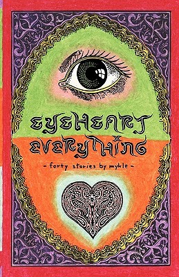 Eyeheart Everything (2010) by Mykle Hansen