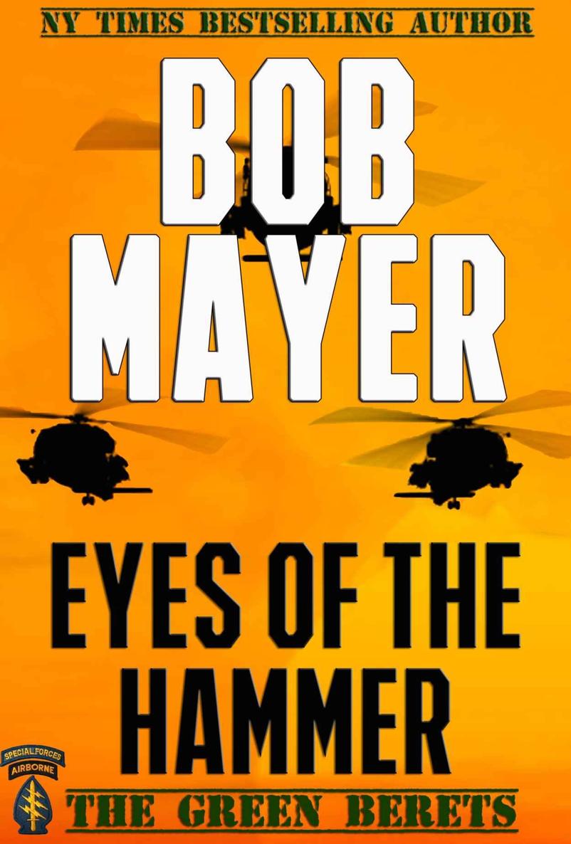 Eyes of the Hammer (The Green Berets) by Bob Mayer