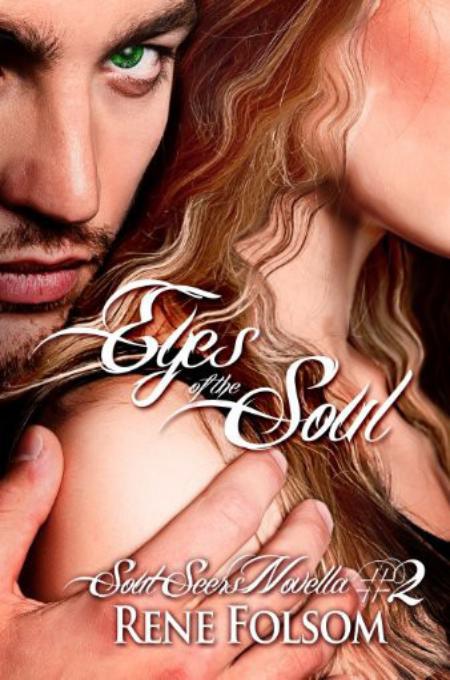 Eyes of the Soul by Rene Folsom