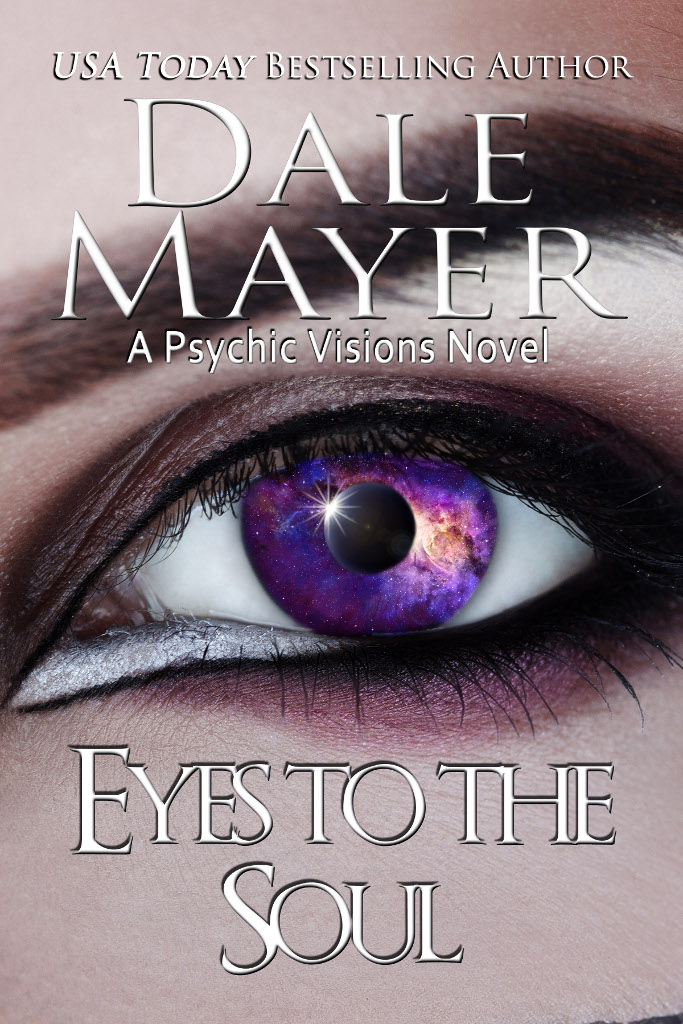 Eyes to the Soul (2015) by Dale Mayer