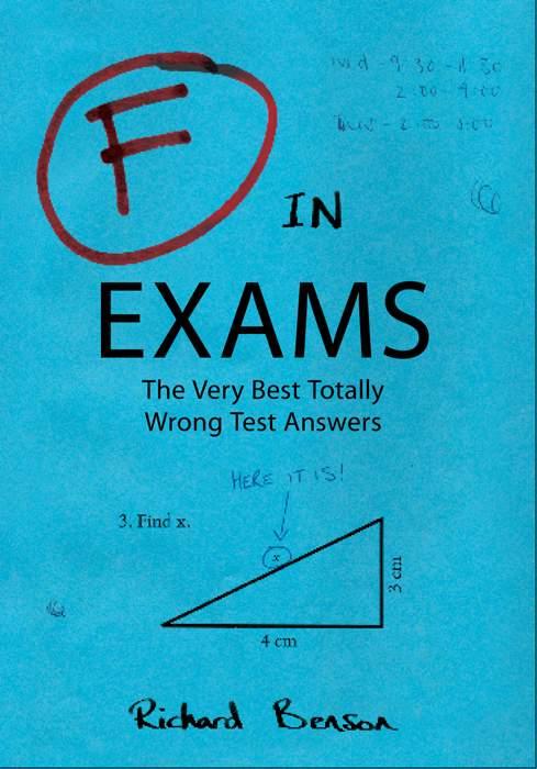 F in Exams The Very Best Totally Wrong