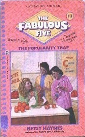 Fabulous Five 003 - The Popularity Trap by Betsy Haynes