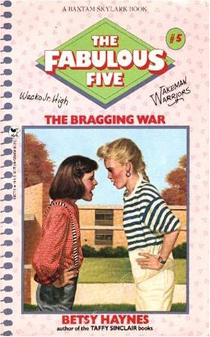 Fabulous Five 005 - The Bragging War by Betsy Haynes