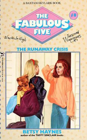 Fabulous Five 008 - The Runaway Crisis by Betsy Haynes