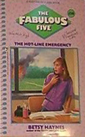 Fabulous Five 016 - The Hot-Line Emergency by Betsy Haynes