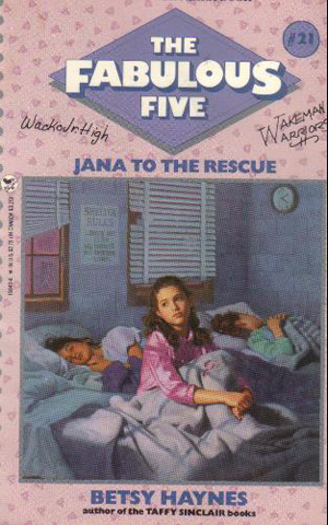 Fabulous Five 021 - Jana to the Rescue by Betsy Haynes