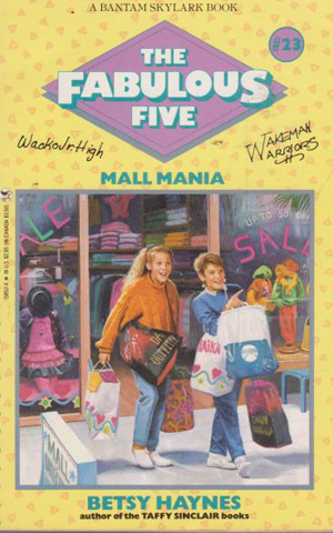 Fabulous Five 023 - Mall Mania by Betsy Haynes
