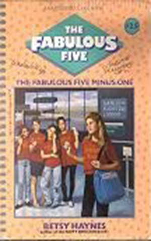 Fabulous Five 025 - The Fabulous Five Minus One by Betsy Haynes