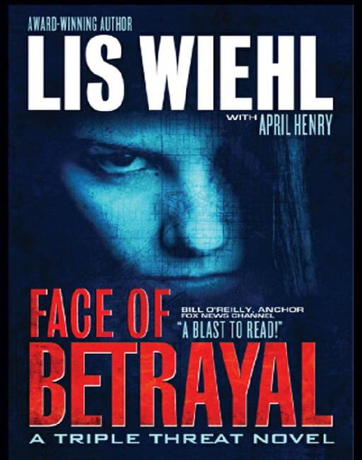 Face of Betrayal by Lis Wiehl