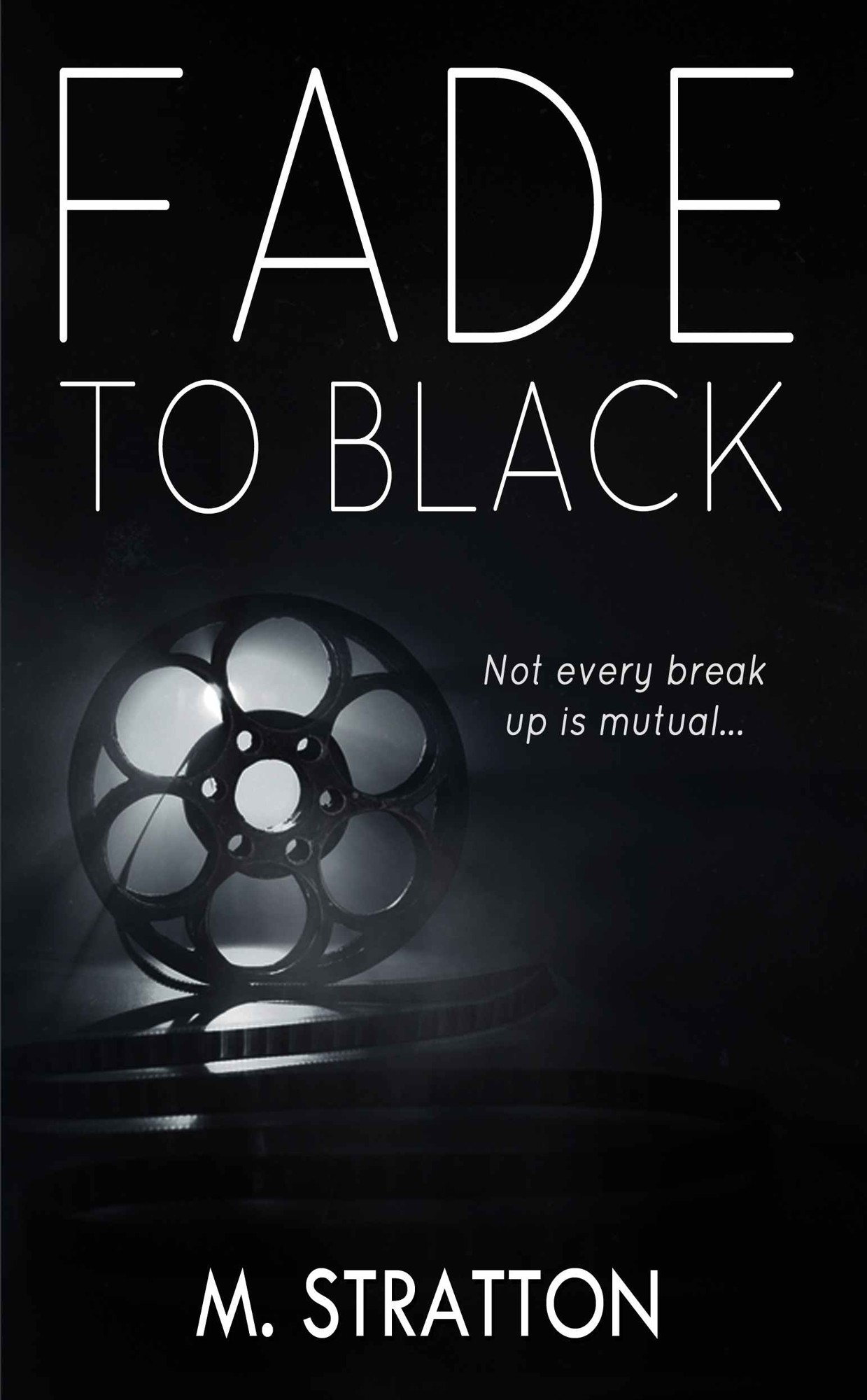 Fade to Black by M. Stratton