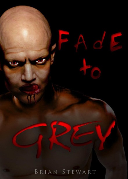 Fade to Grey (Book 1): Fade to Grey