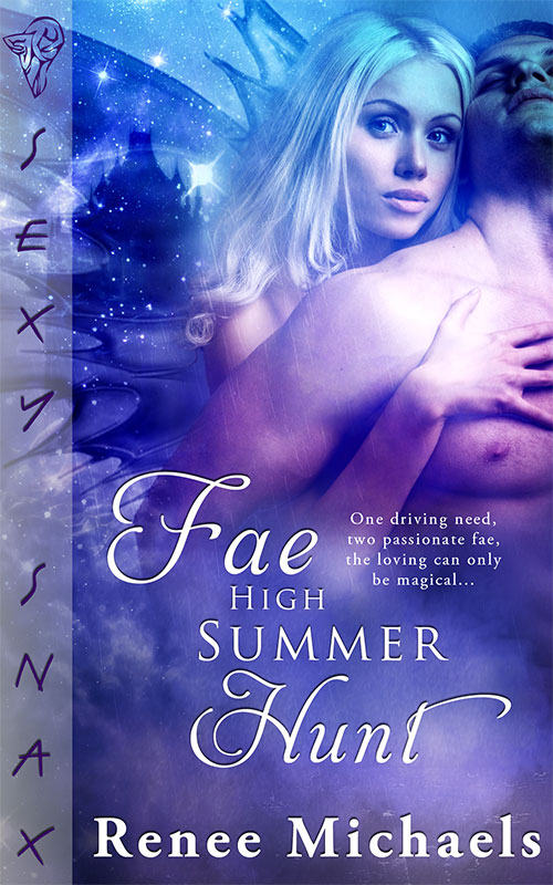 Fae High Summer Hunt (2013) by Renee Michaels