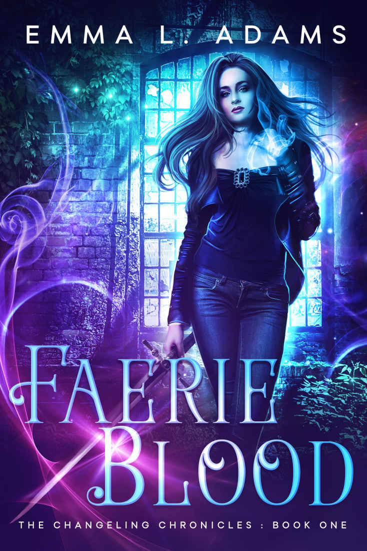 Faerie Blood: An Urban Fantasy Novel (The Changeling Chronicles Book 1)