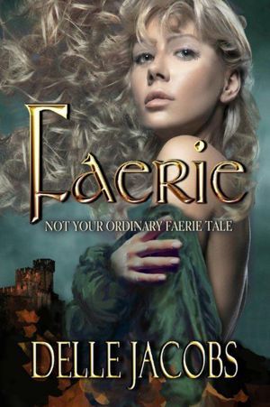 Faerie (2012) by Delle Jacobs