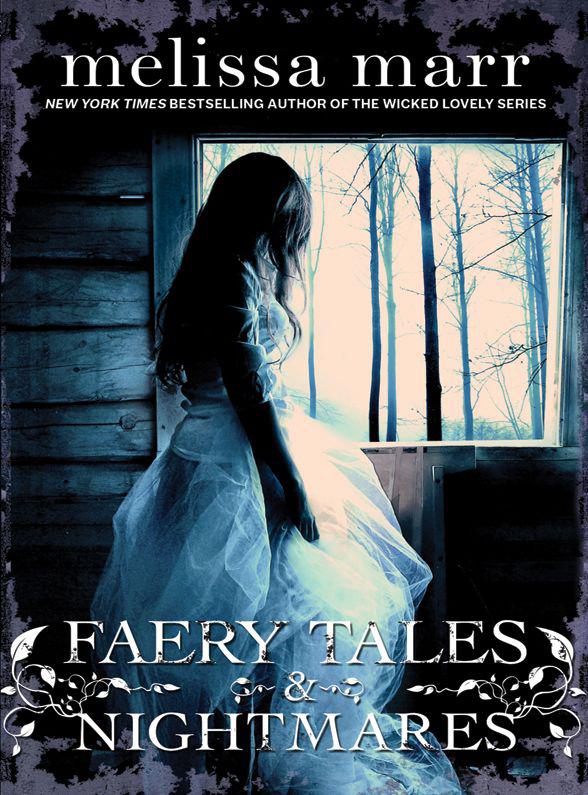 Faery Tales & Nightmares by Marr, Melissa