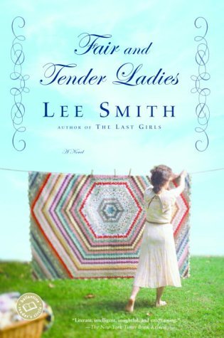 Fair and Tender Ladies (1993) by Lee Smith