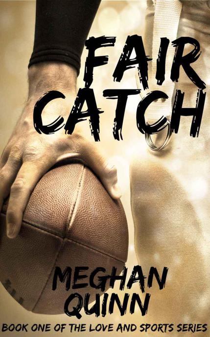 Fair Catch (Love and Sports Series) by Quinn, Meghan