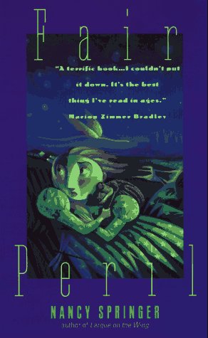 Fair Peril (1997) by Nancy Springer