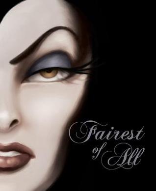 Fairest of All: A Tale of the Wicked Queen (2009) by Serena Valentino