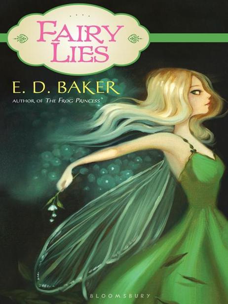 Fairy Lies by E. D. Baker