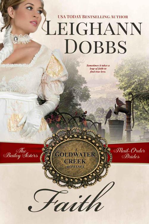 Faith (Goldwater Creek Mail-Order Brides 1) by Leighann Dobbs