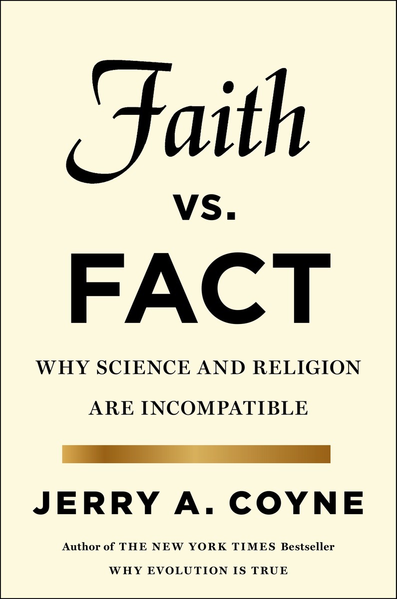 Faith Versus Fact : Why Science and Religion Are Incompatible (9780698195516) (2015) by Coyne, Jerry A.