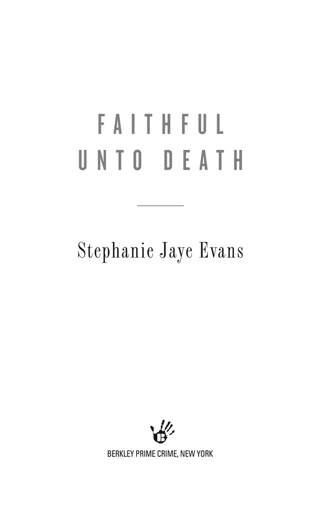 Faithful Unto Death by Stephanie Jaye Evans