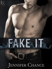 Fake It (2014) by Jennifer Chance