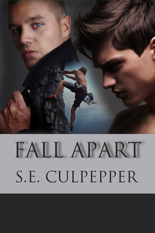 Fall Apart (2013) by S.E. Culpepper