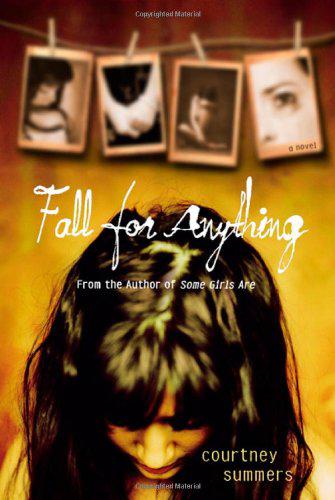 Fall For Anything by Courtney Summers