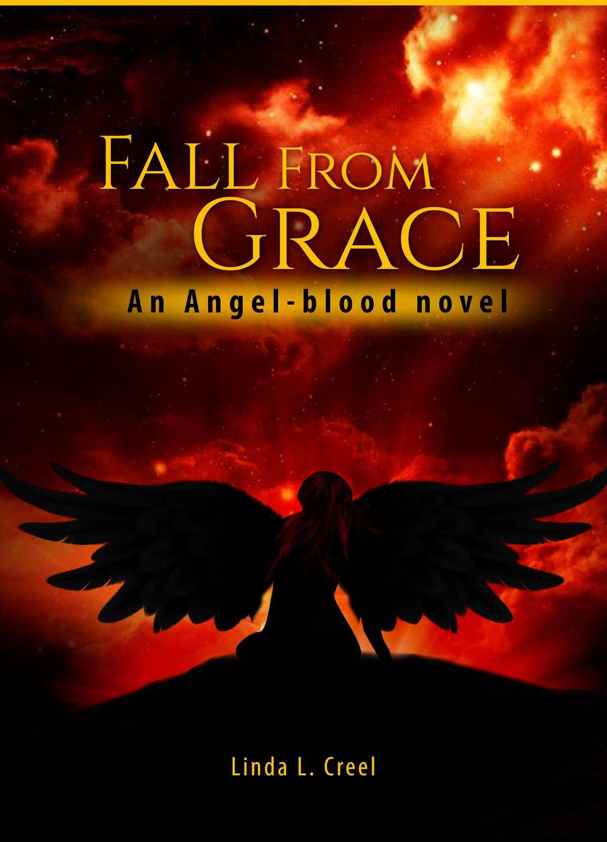 Fall from Grace (Book 2: An Angelblood Novel) by Creel, Linda L.