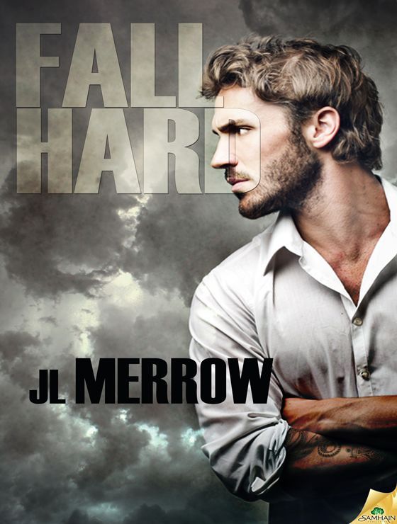 Fall Hard by J. L. Merrow