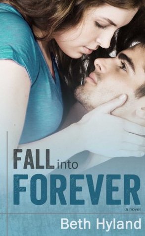 Fall into Forever (2000) by Beth Hyland