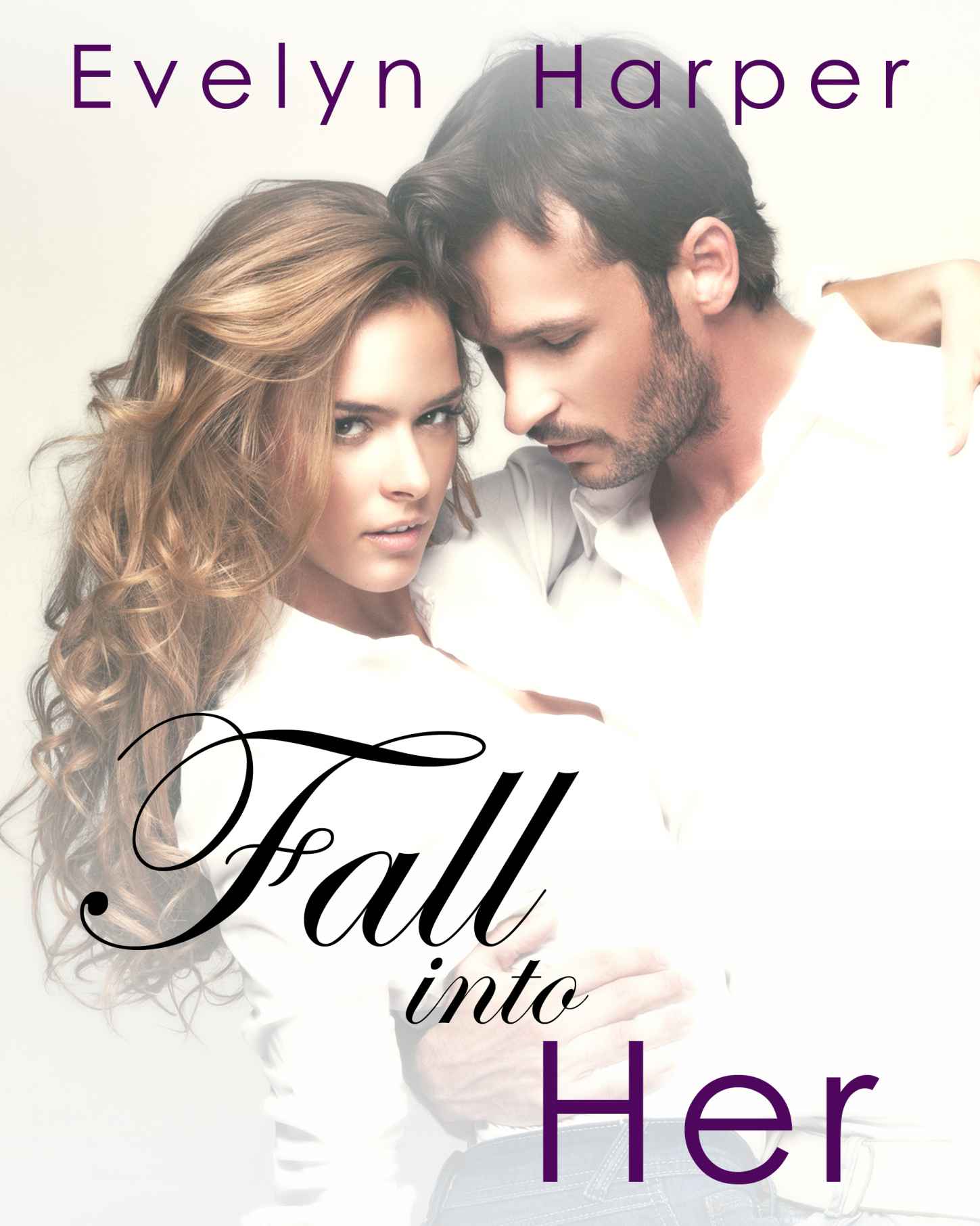 Fall into Her (Fall into Him Book Two)