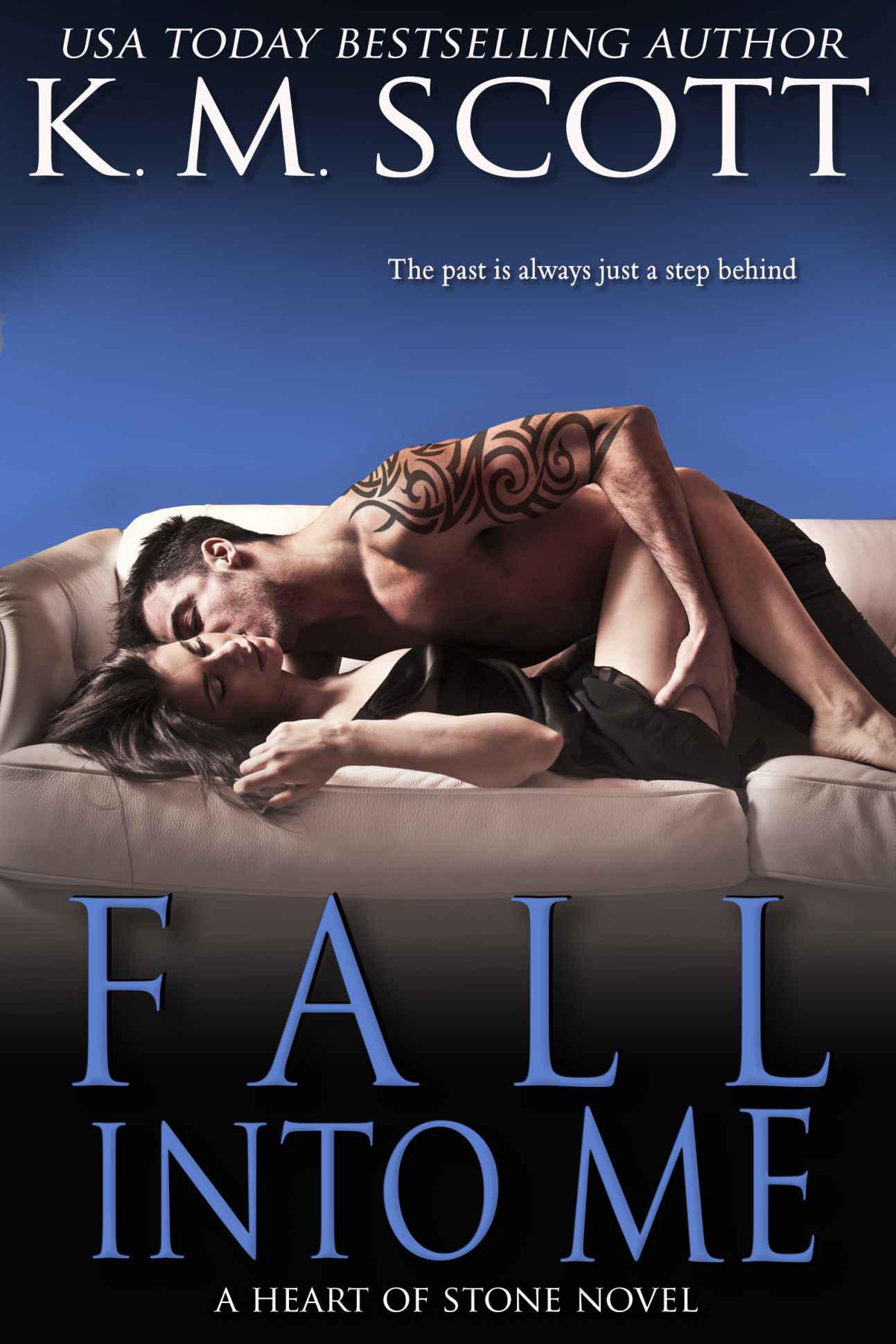 Fall Into Me (Heart of Stone)