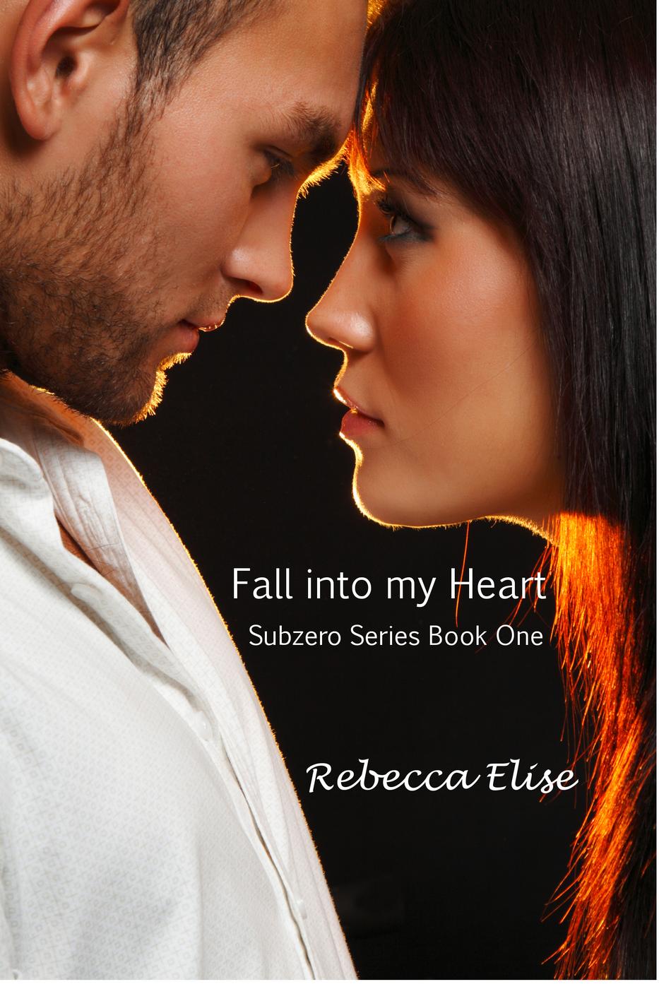 Fall into my Heart (The Subzero Series, #1) (2013)