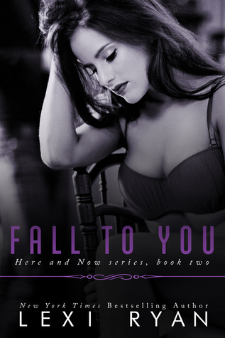 Fall to You (2000) by Lexi Ryan