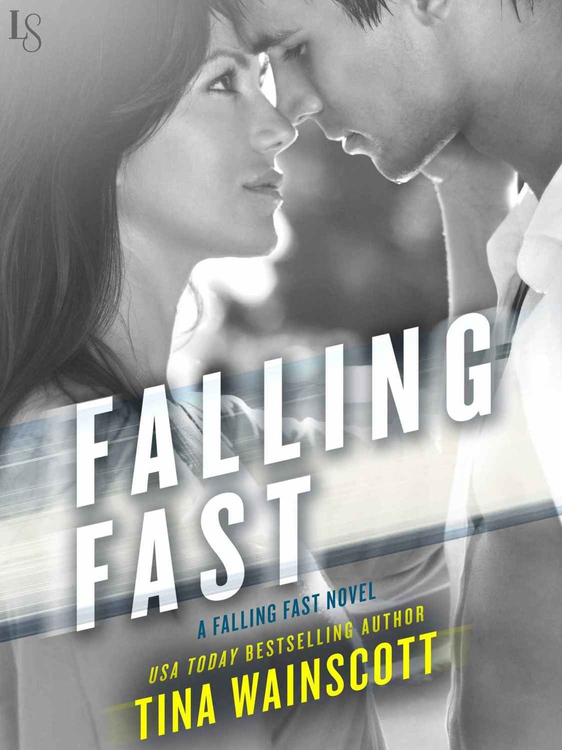 Falling Fast (Falling Fast #1)