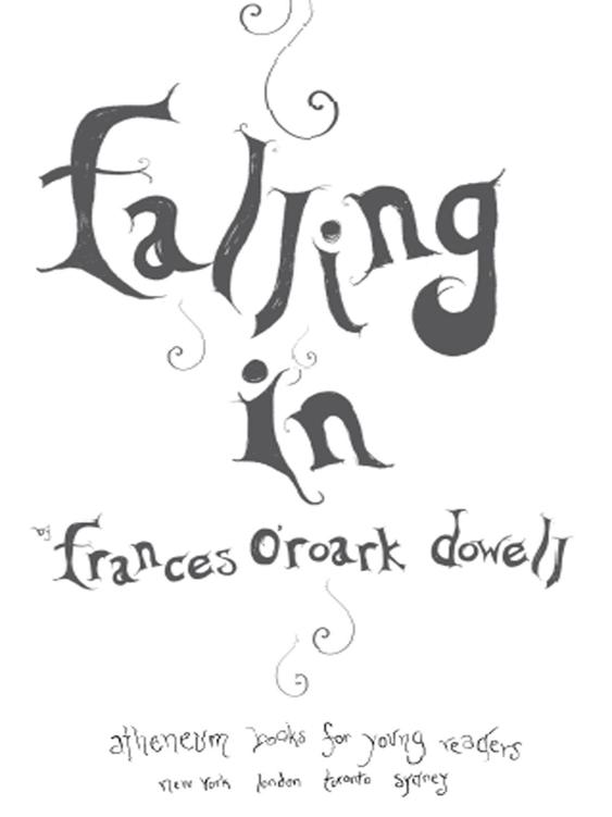 Falling In by Dowell, Frances O'Roark