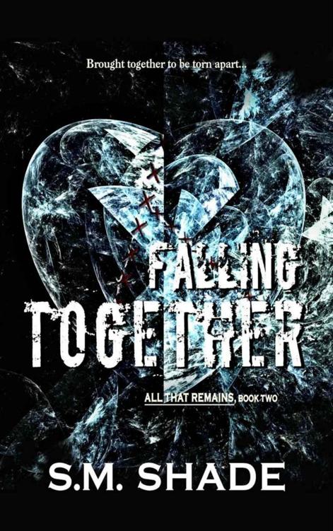 Falling Together (All That Remains #2)