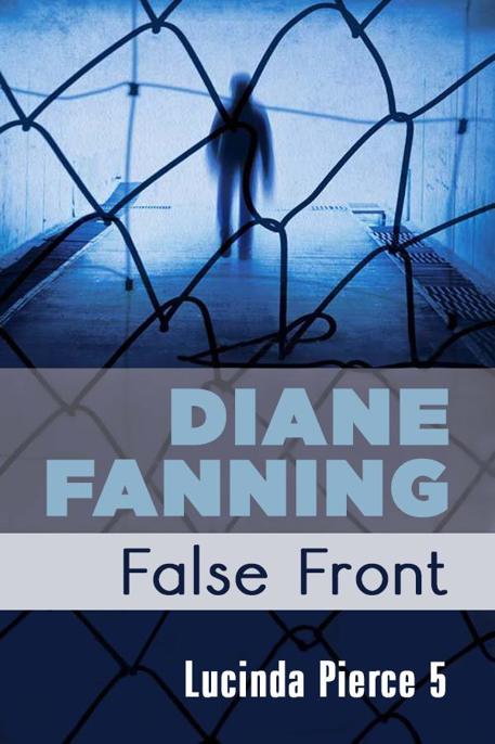 False Front by Diane Fanning