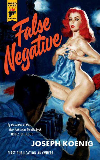 False Negative (Hard Case Crime) by Koenig, Joseph