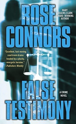 False Testimony (2006) by Rose Connors