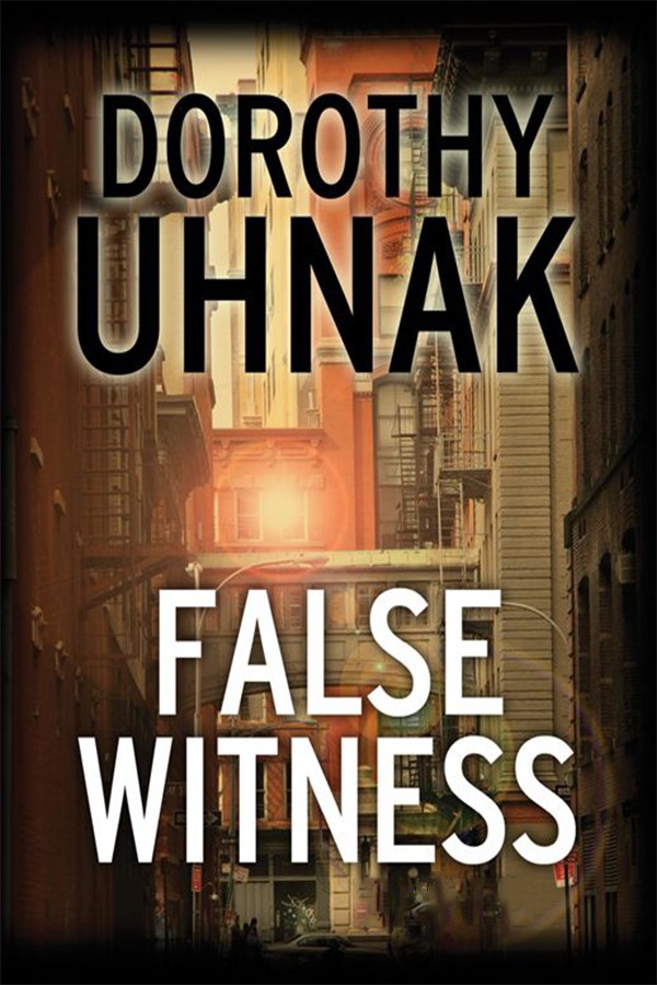 False Witness by Uhnak, Dorothy