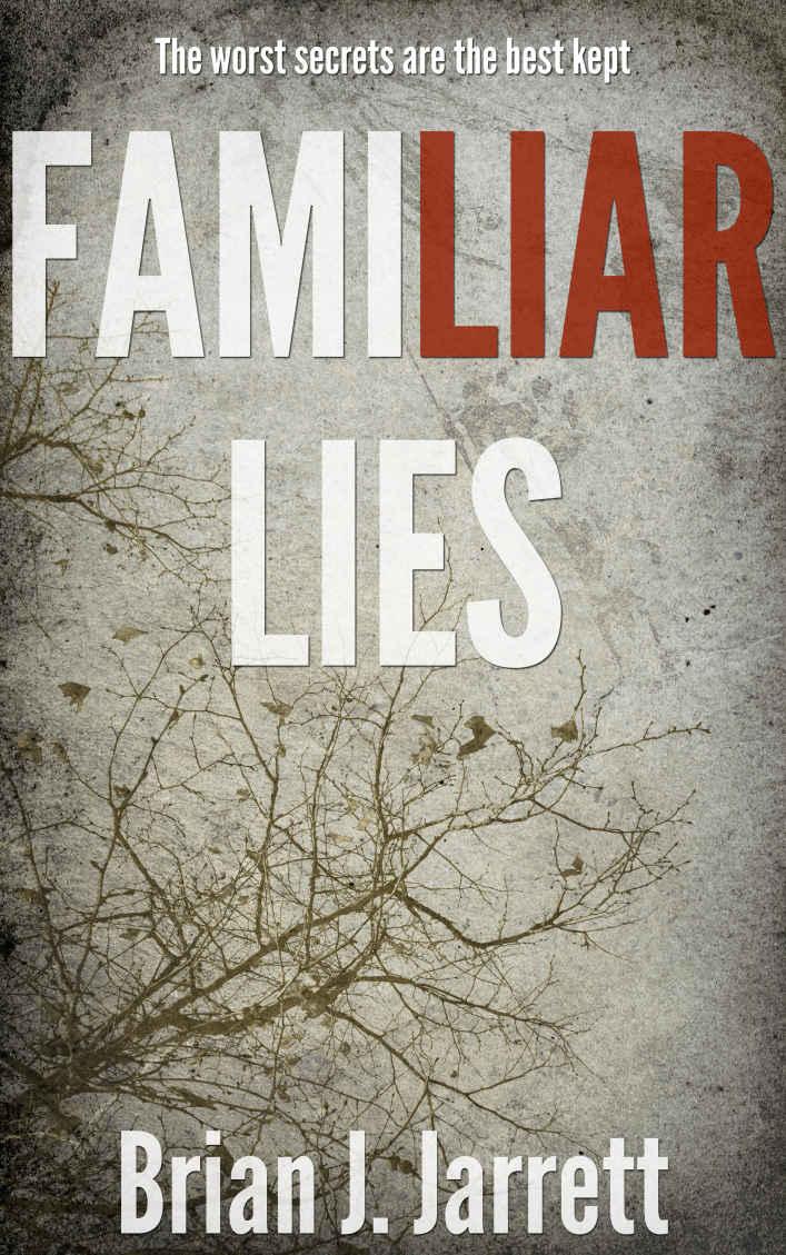 Familiar Lies by Brian J. Jarrett