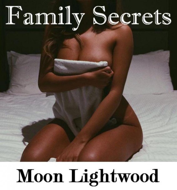 Family Secrets by Moon Lightwood