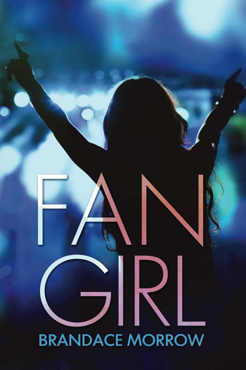 Fan Girl by Brandace Morrow